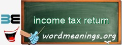 WordMeaning blackboard for income tax return